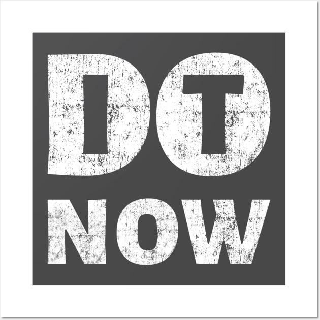 Do It Now Motivational Entrepreneur Gym Workout Wall Art by peter2art